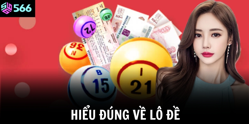 Hiểu đúng về lô đề